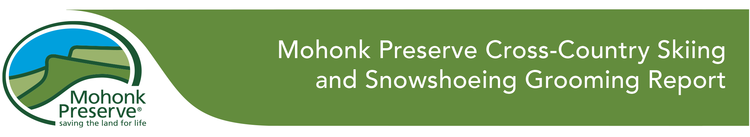 Ski and Snowshoe Report Mohonk Preserve Cross-Country Skiing and Snowshoeing Grooming Report